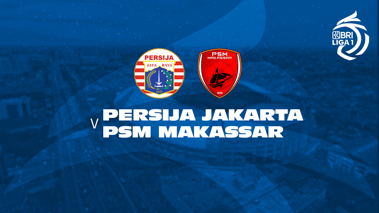 Persija Jakarta vs PSM Makassar poster