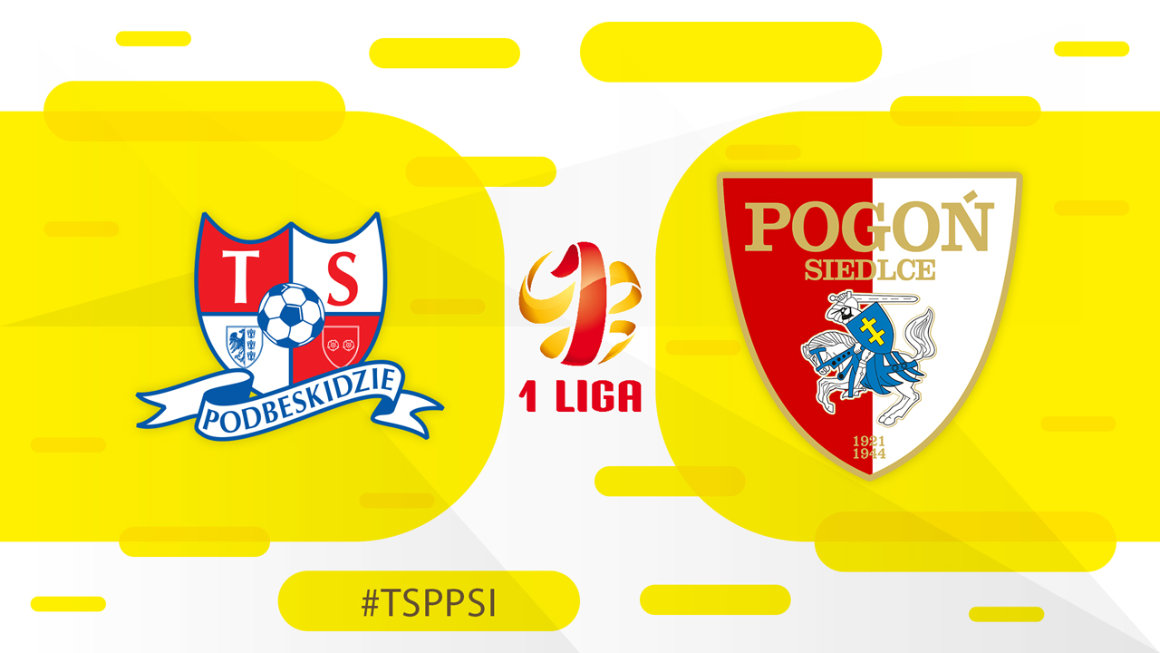 Podbeskidzie Bielsko-Biała vs Pogoń Siedlce poster