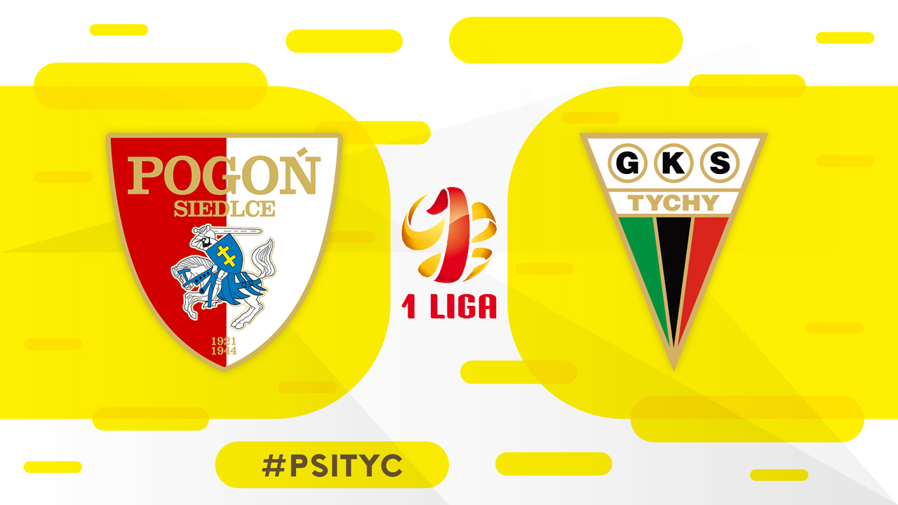 Pogoń Siedlce vs GKS Tychy poster