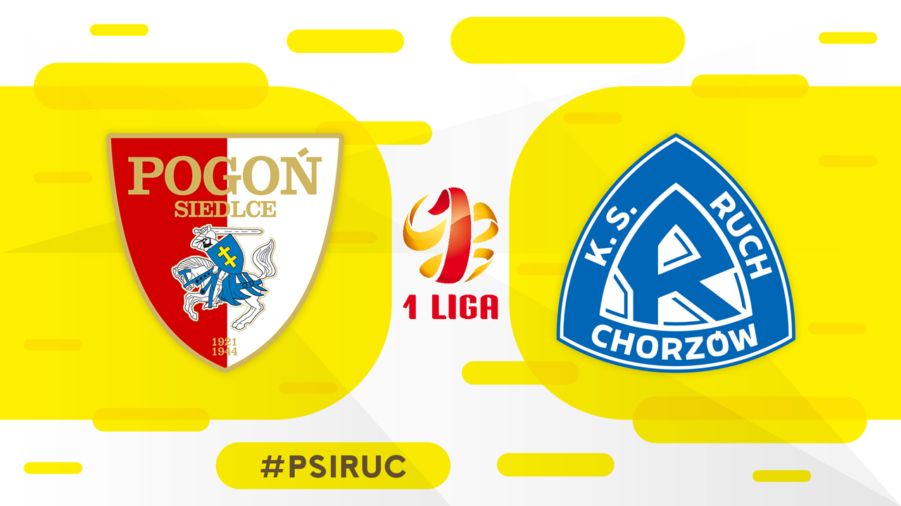 Pogoń Siedlce vs Ruch Chorzów poster