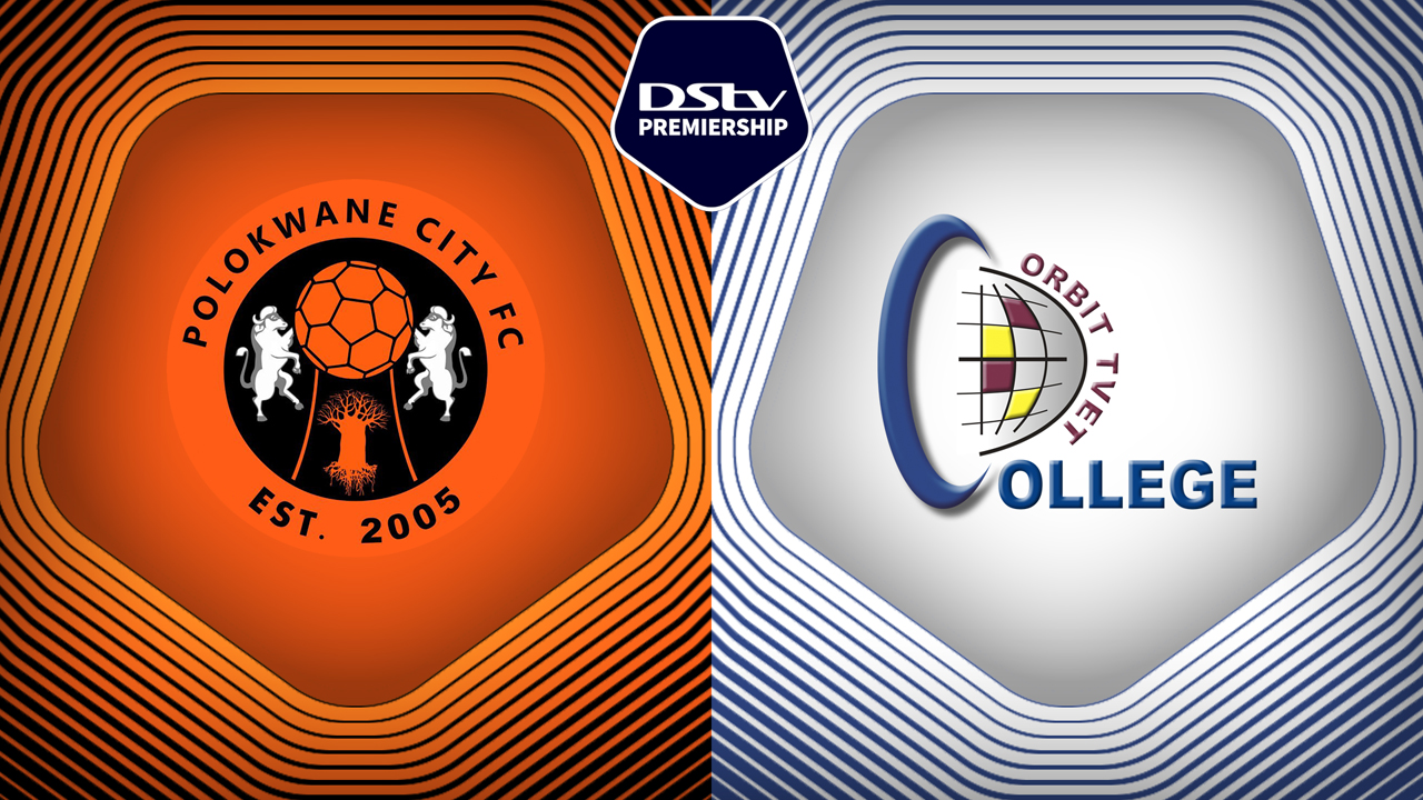 Polokwane City vs Orbit College poster
