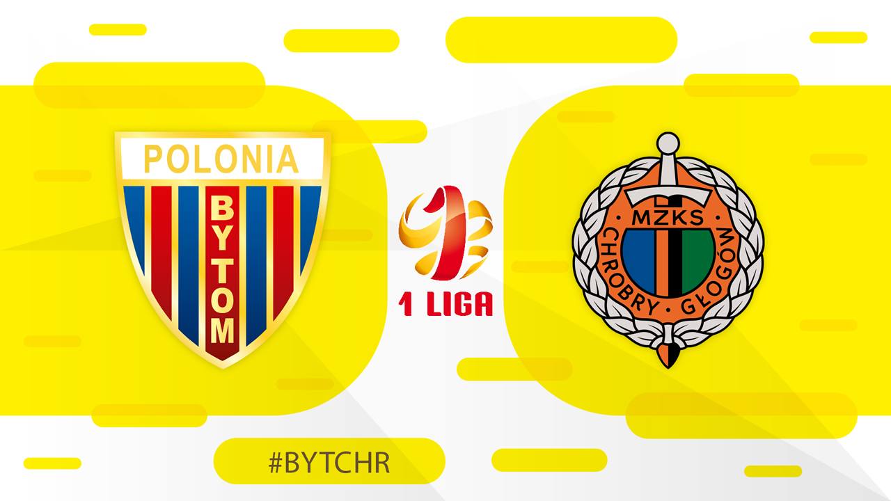 Polonia Bytom vs Chrobry Głogów poster