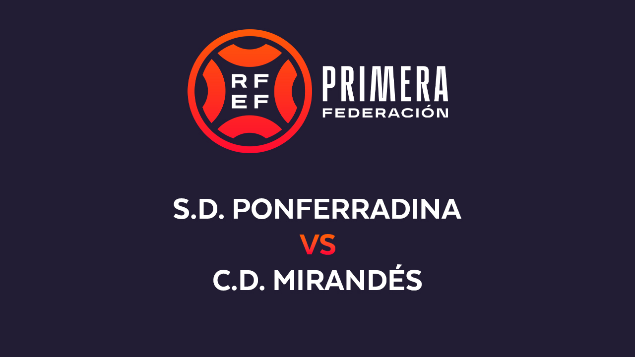 Ponferradina vs Mirandés poster