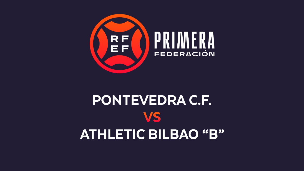 Pontevedra vs Athletic Bilbao B poster
