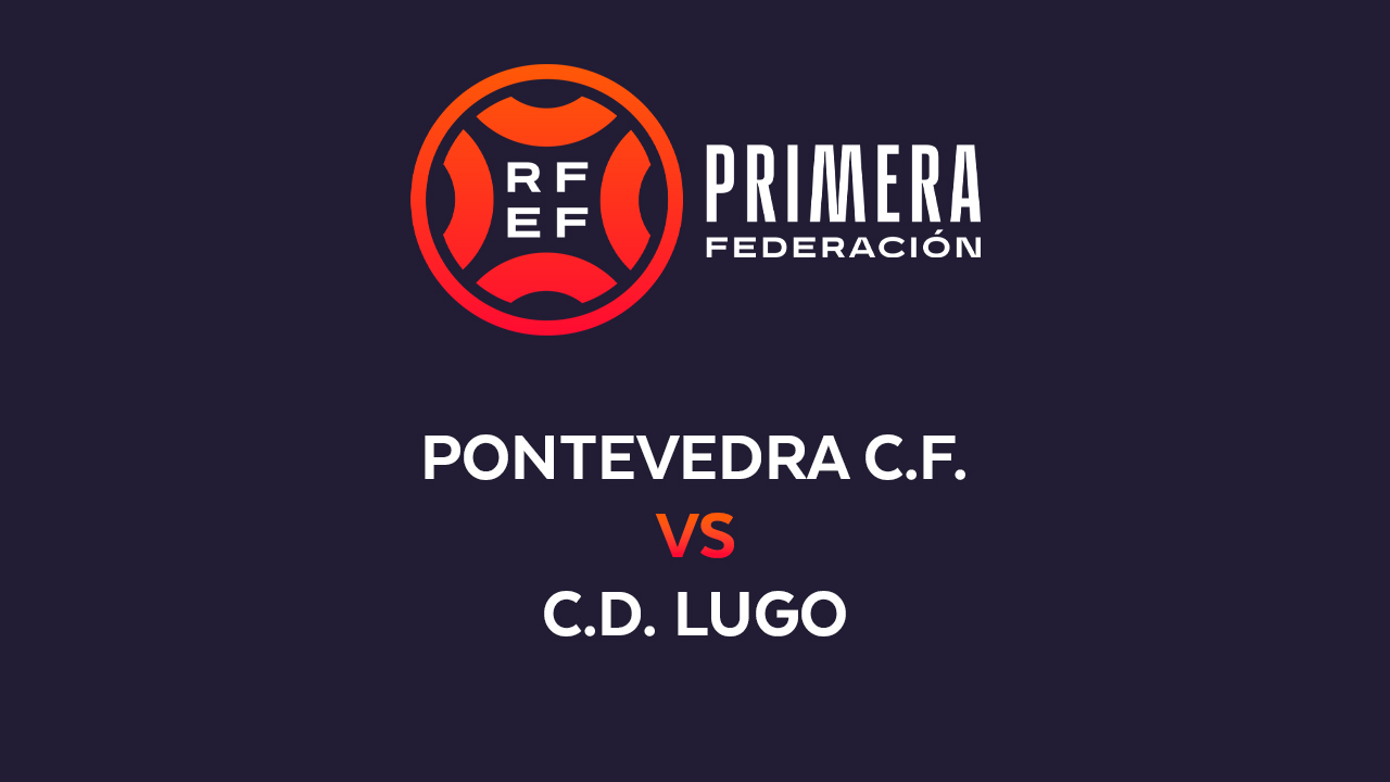 Pontevedra vs Lugo poster