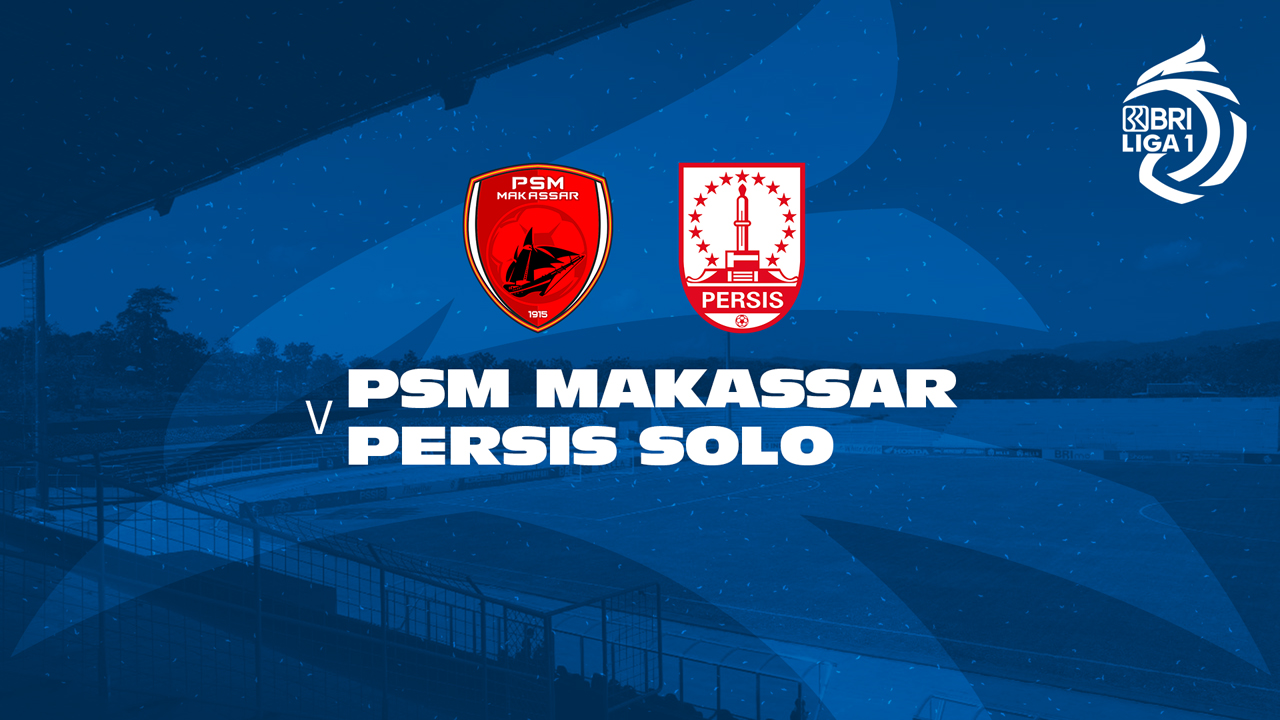 PSM Makassar vs Persis Solo poster