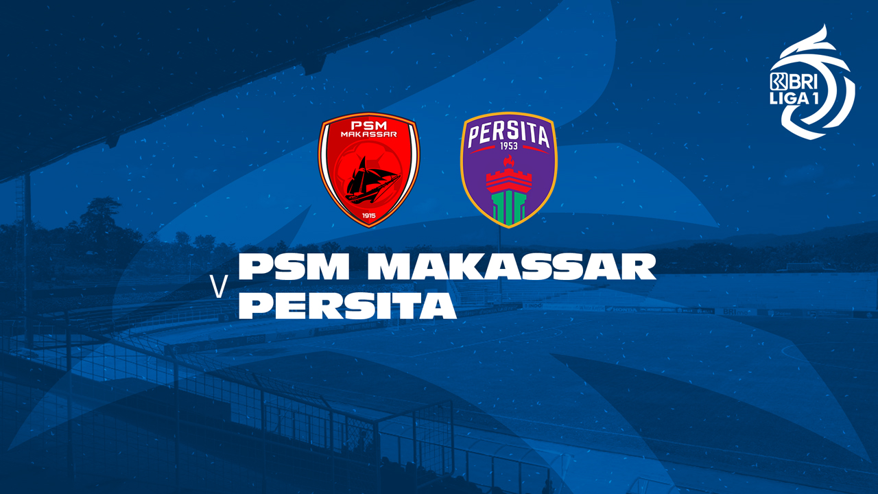 PSM Makassar vs Persita Tangerang poster