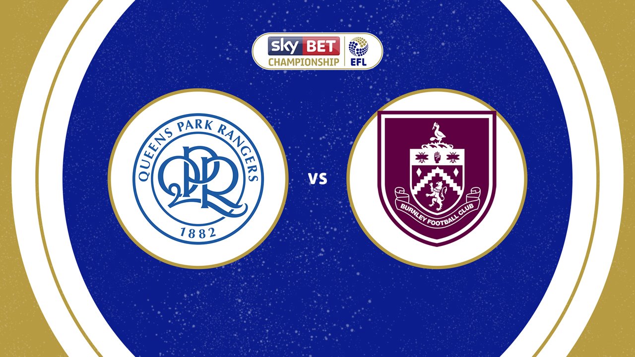 Queens Park Rangers vs Burnley poster