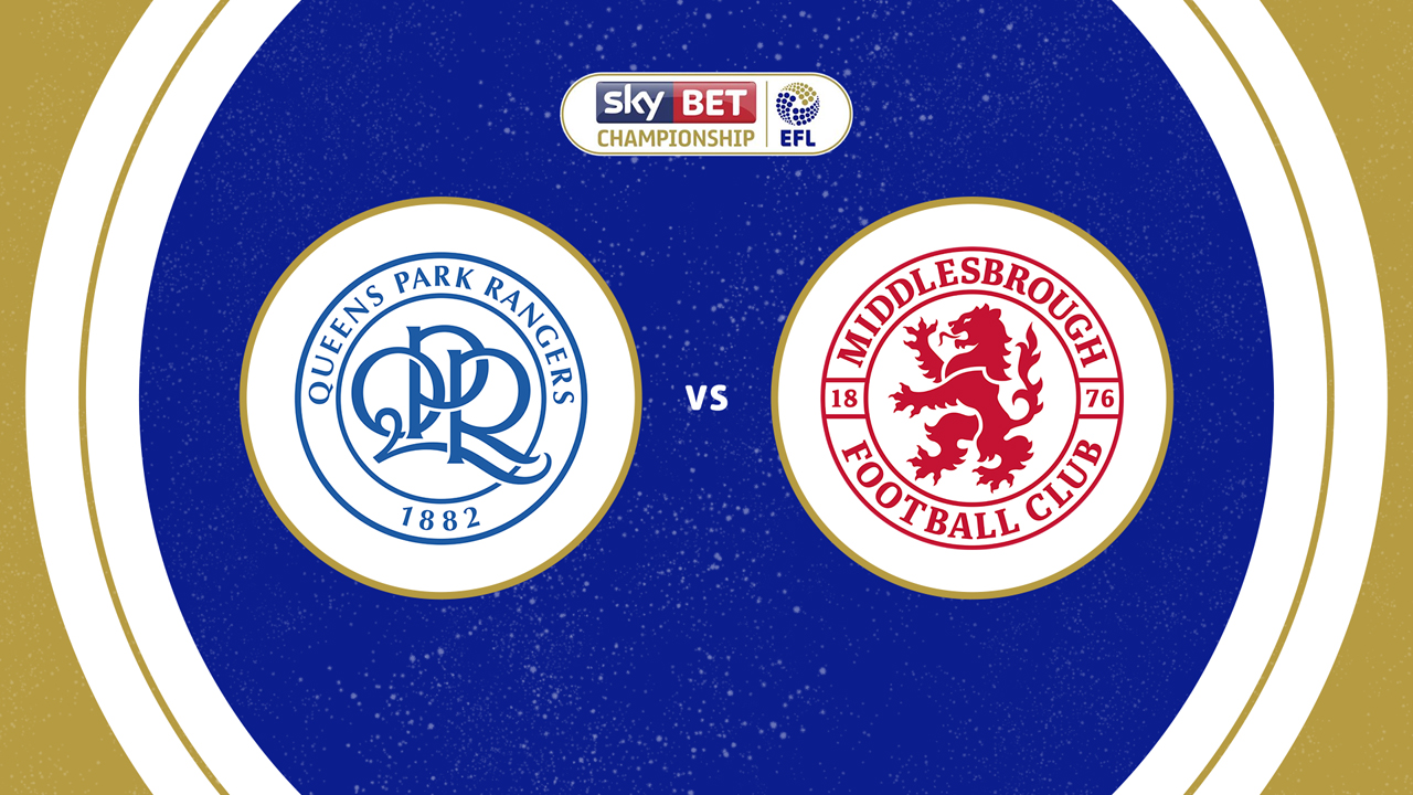 Queens Park Rangers vs Middlesbrough poster