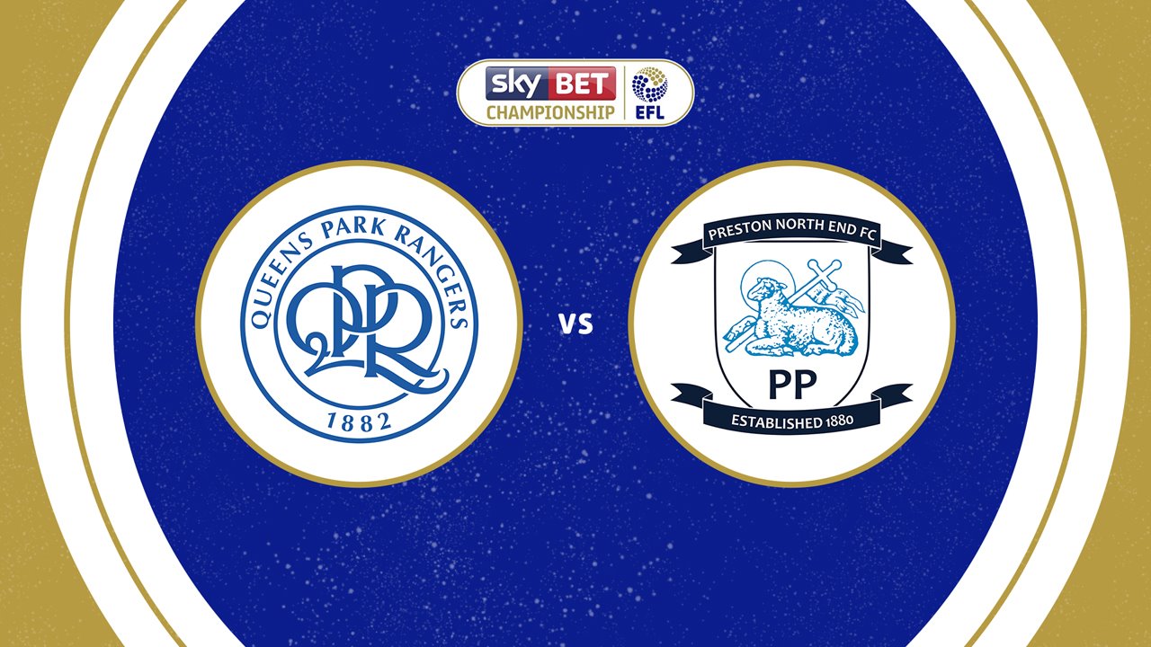 Queens Park Rangers vs Preston North End poster