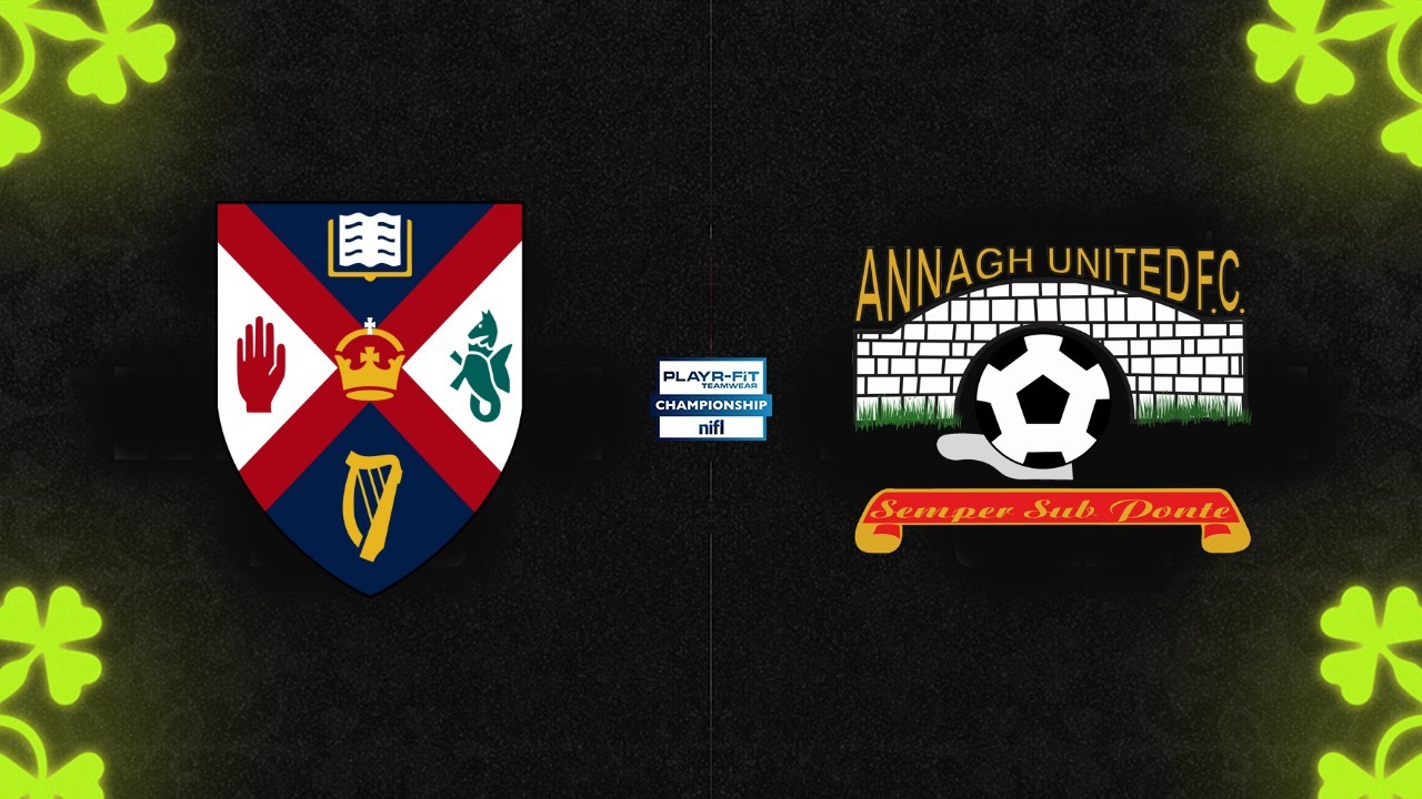 Queens University vs Annagh United poster