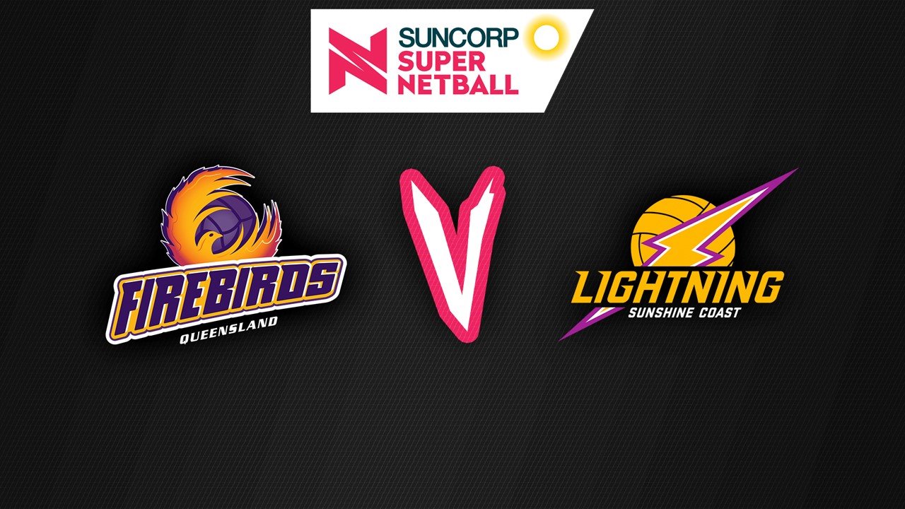 Queensland Firebirds vs Sunshine Coast Lightning poster