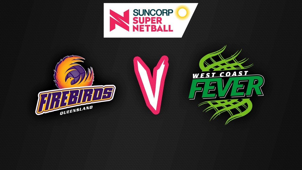 Queensland Firebirds vs West Coast Fever poster