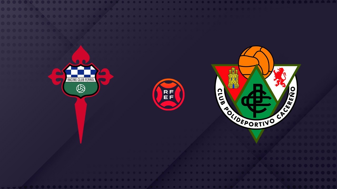 Racing Club de Ferrol vs Cacereño poster