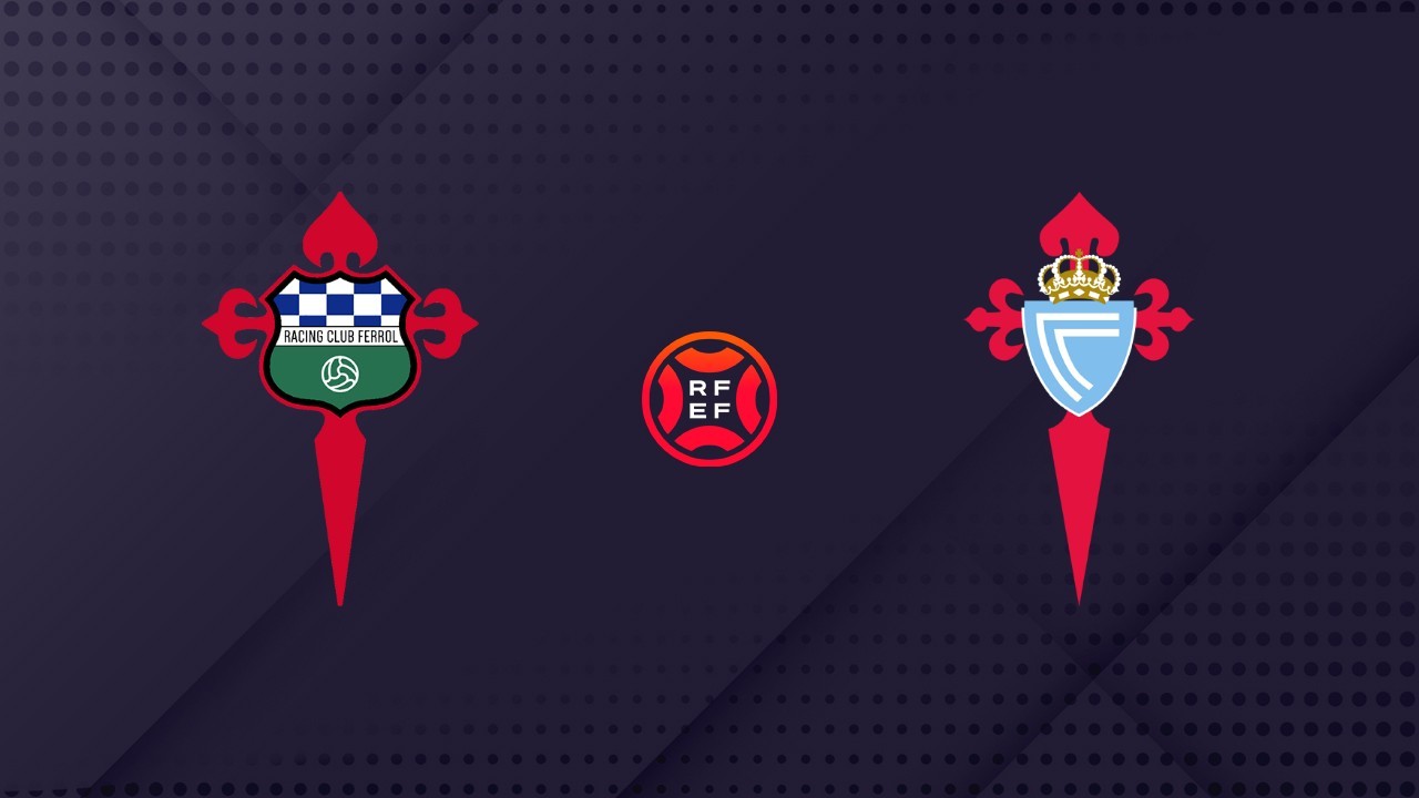 Racing Club de Ferrol vs Celta Fortuna poster