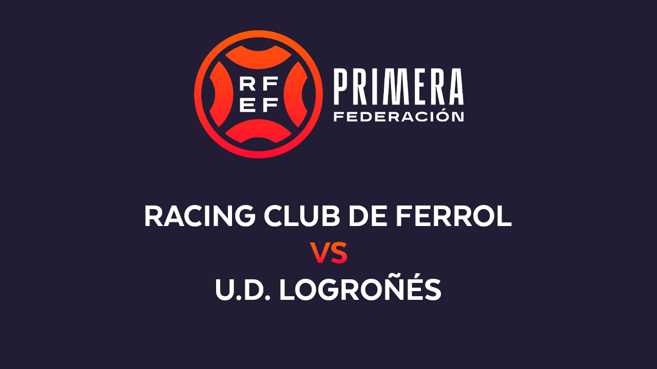 Racing Club de Ferrol vs UD Logroñés poster