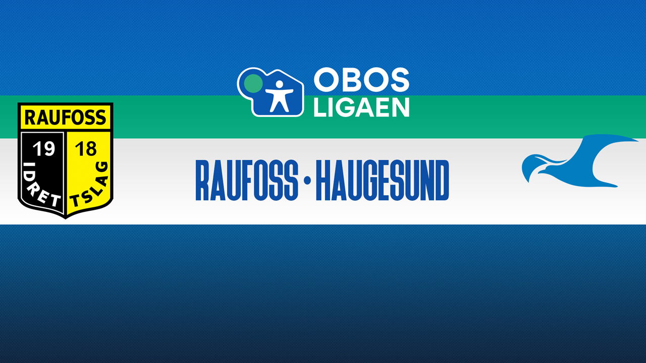 Raufoss vs Haugesund poster