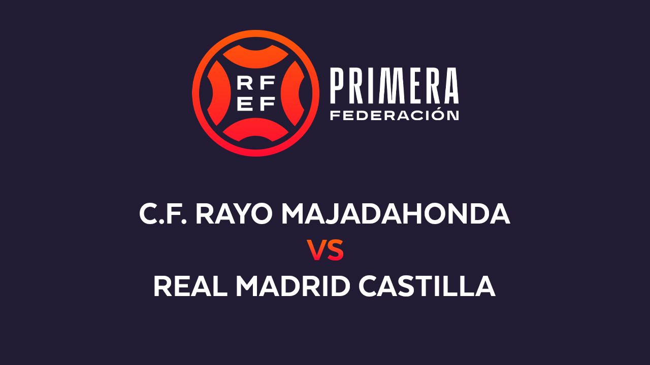 Rayo Majadahonda vs Real Madrid Castilla poster