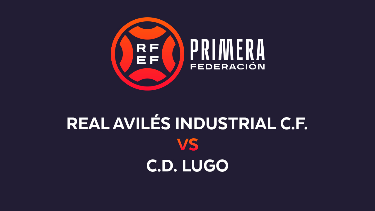 Real Avilés Industrial vs Lugo poster