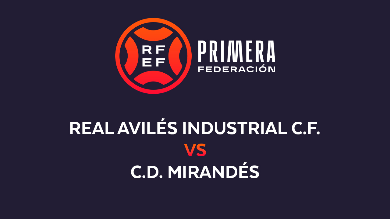 Real Avilés Industrial vs Mirandés poster