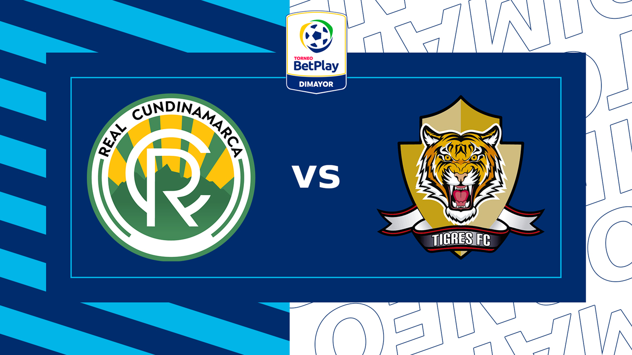 Real Cundinamarca vs Tigres FC poster