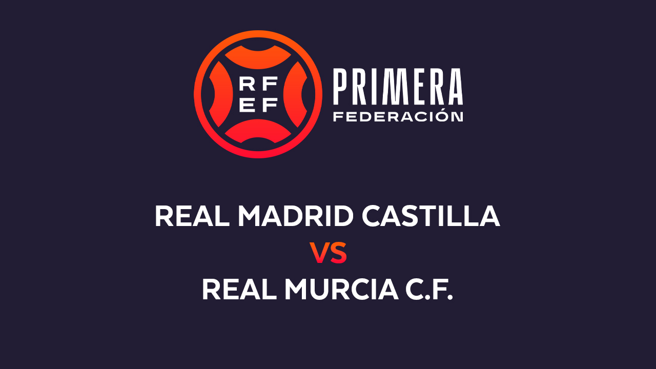 Real Madrid Castilla vs Real Murcia poster