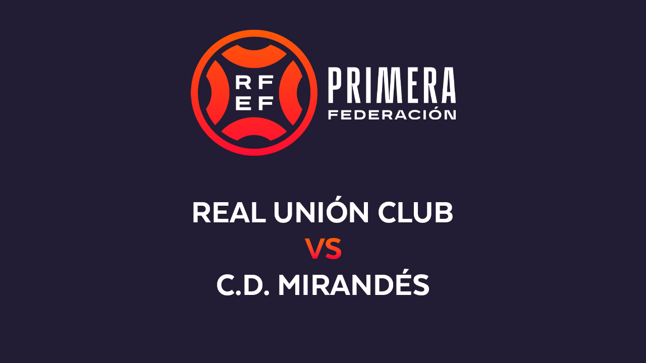 Real Unión vs Mirandés poster