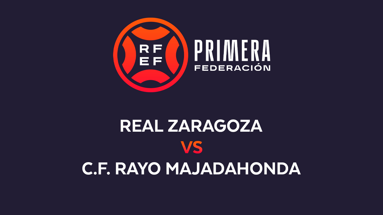 Real Zaragoza vs Rayo Majadahonda poster