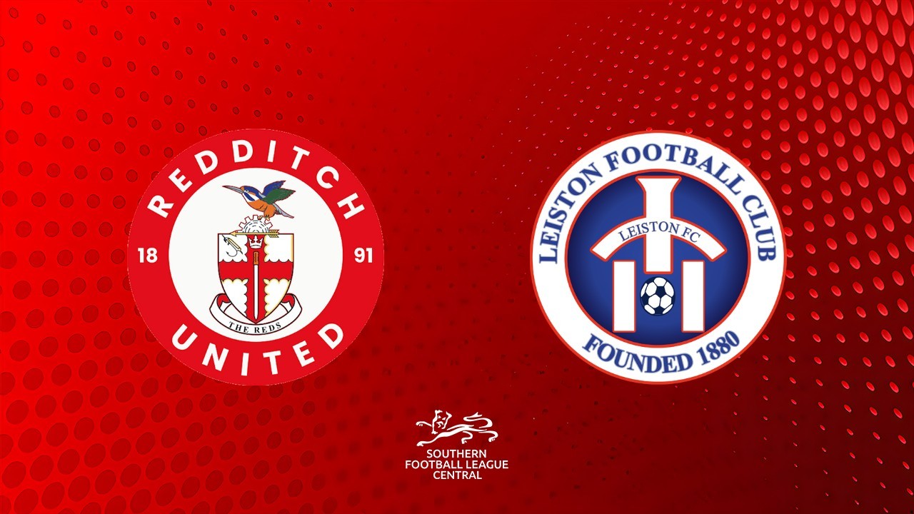 Redditch United vs Leiston poster