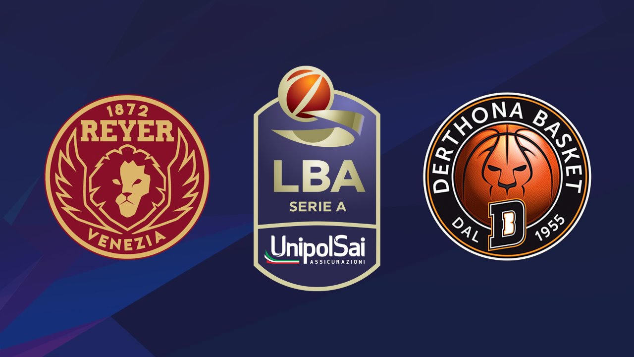 Reyer Venezia Mestre vs Derthona Basket poster