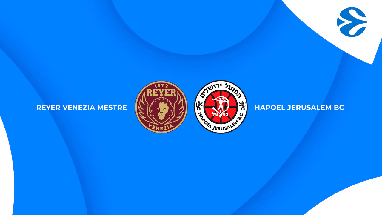 Reyer Venezia Mestre vs Hapoel Jerusalem BC poster