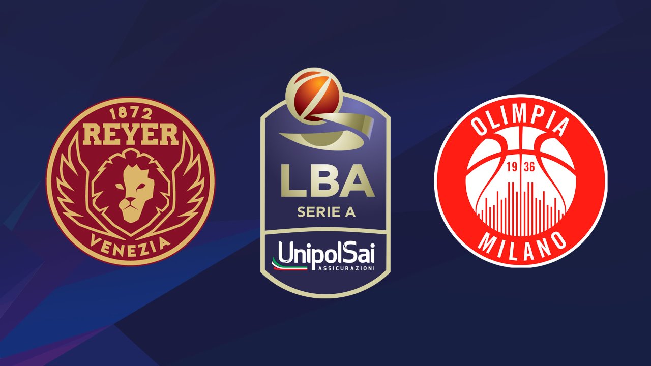 Reyer Venezia Mestre vs Olimpia Milano poster