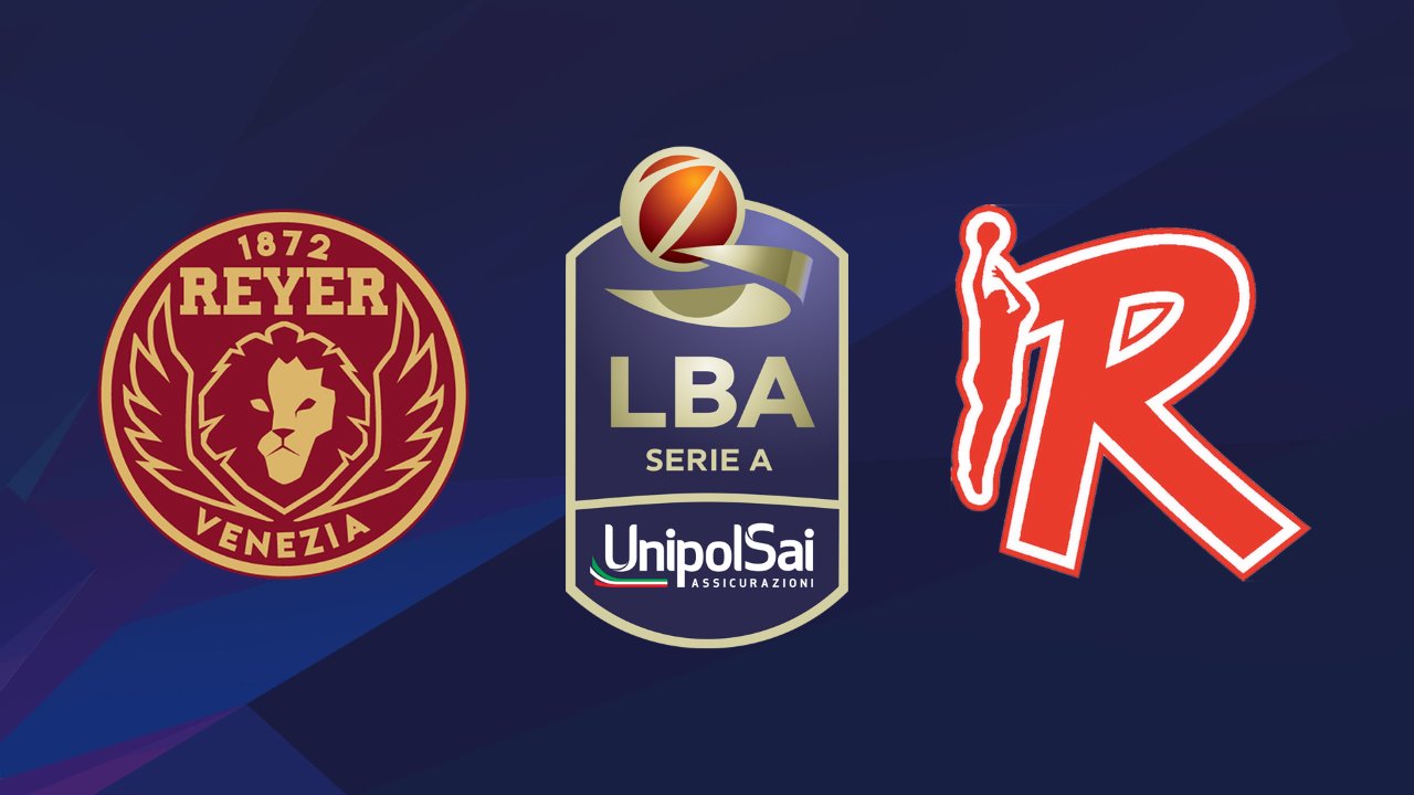 Reyer Venezia Mestre vs Pallacanestro Reggiana poster