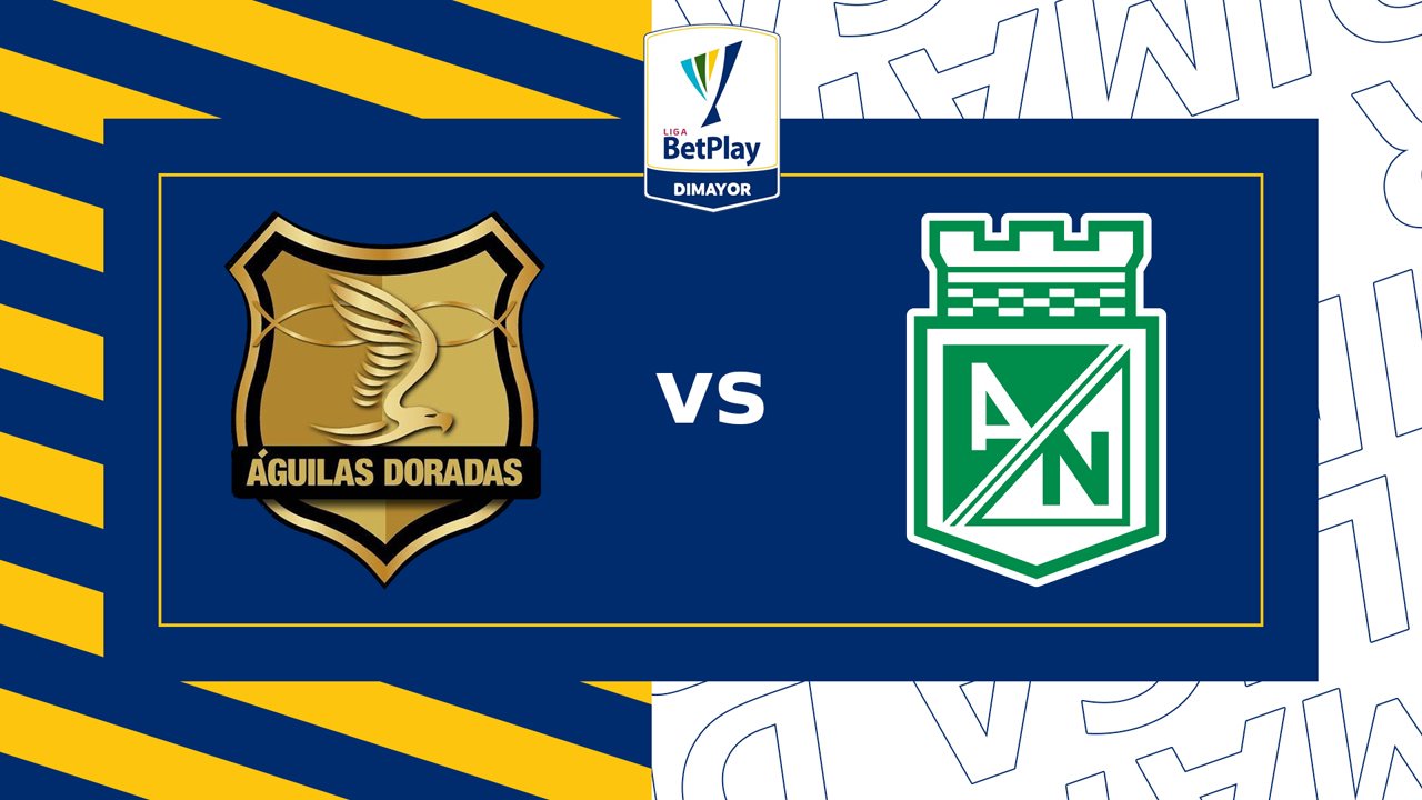 Rionegro Águilas vs Atlético Nacional poster