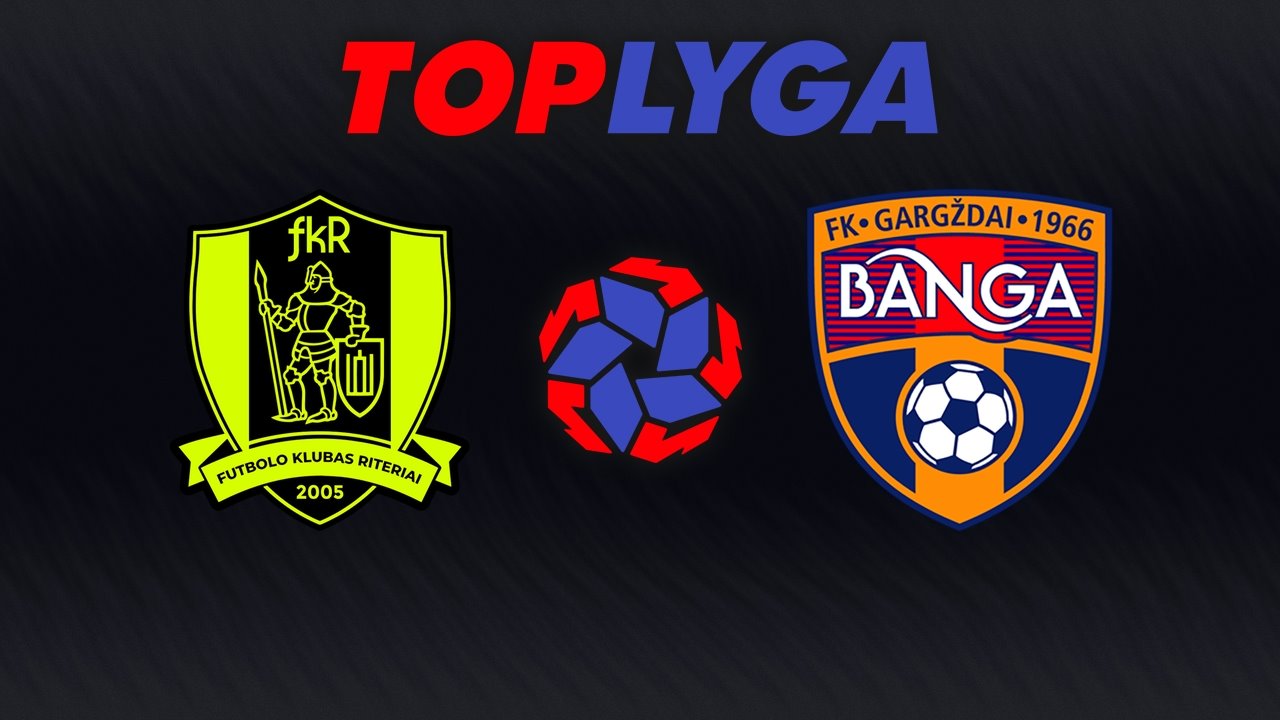 Riteriai vs Banga Gargždai poster