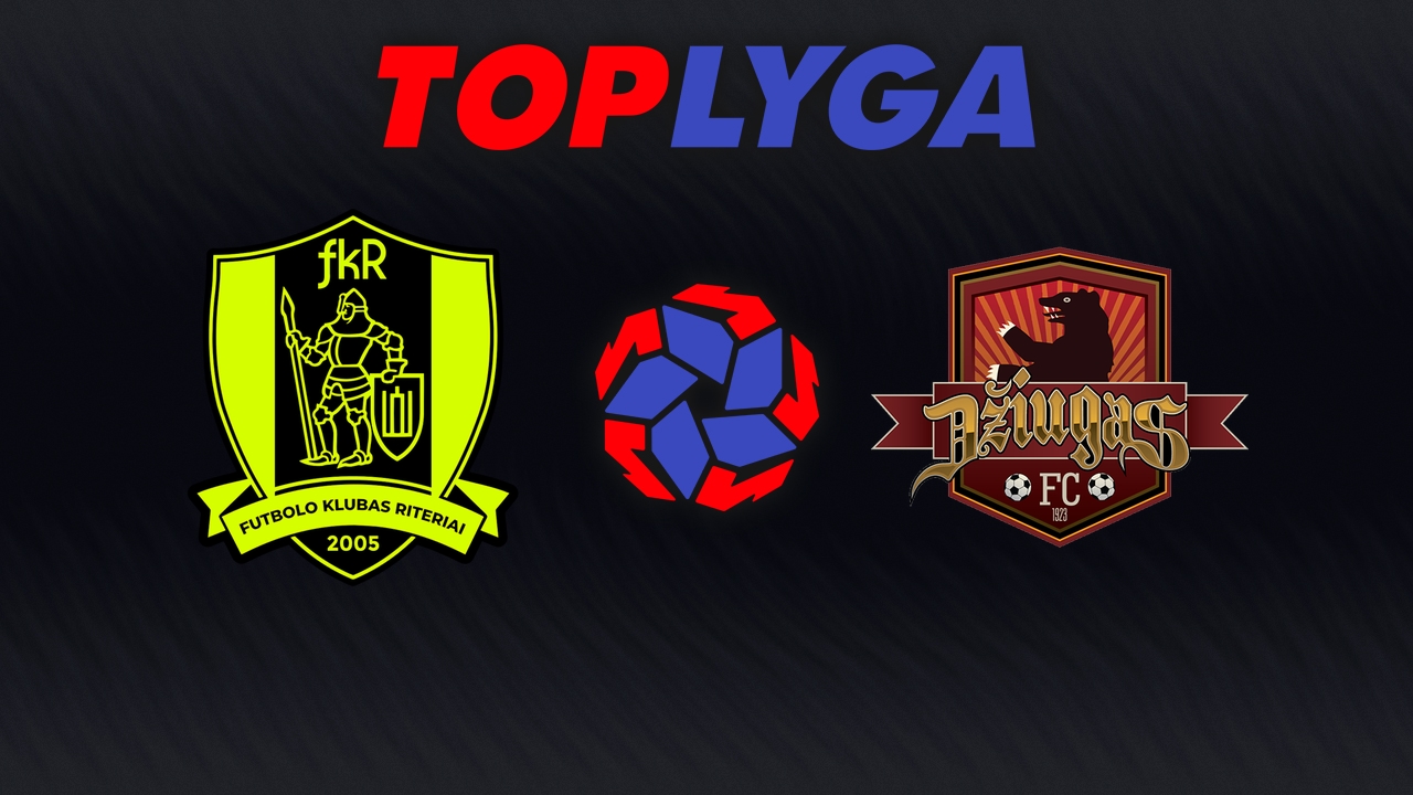 Riteriai vs Džiugas Telšiai poster