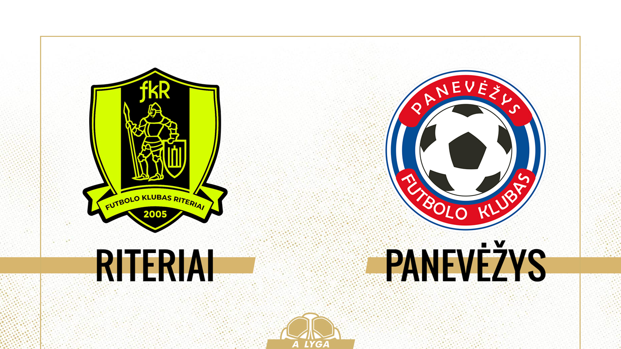 Riteriai vs Panevėžys poster