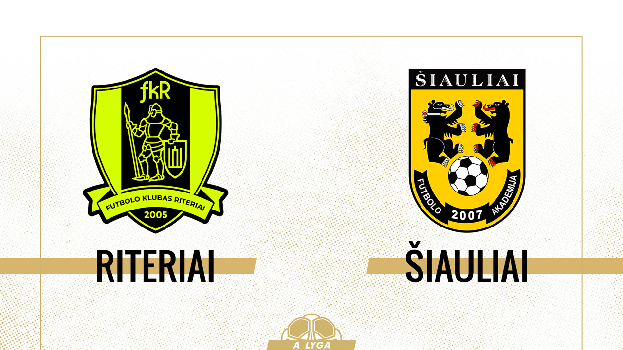 Riteriai vs Šiauliai poster