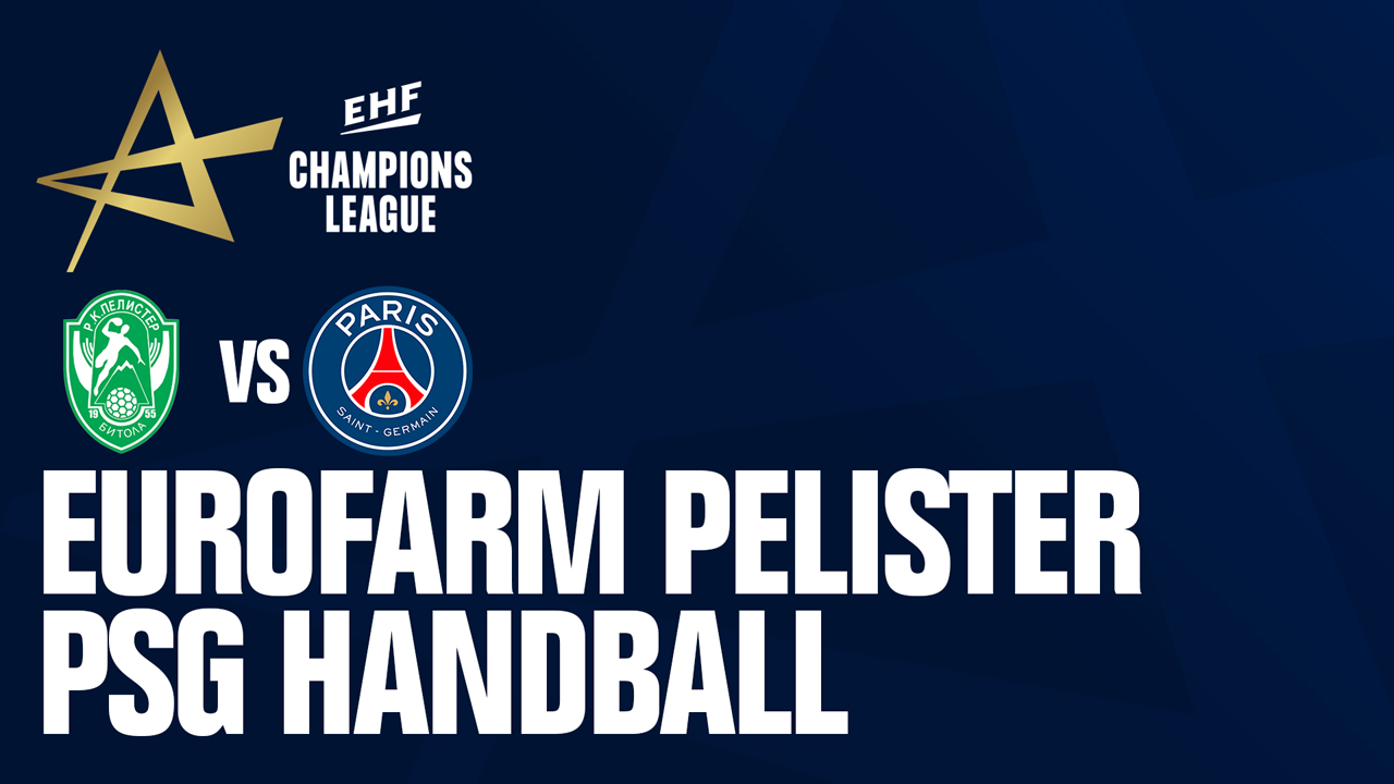 RK Eurofarm Pelister vs Paris Saint-Germain Handball poster