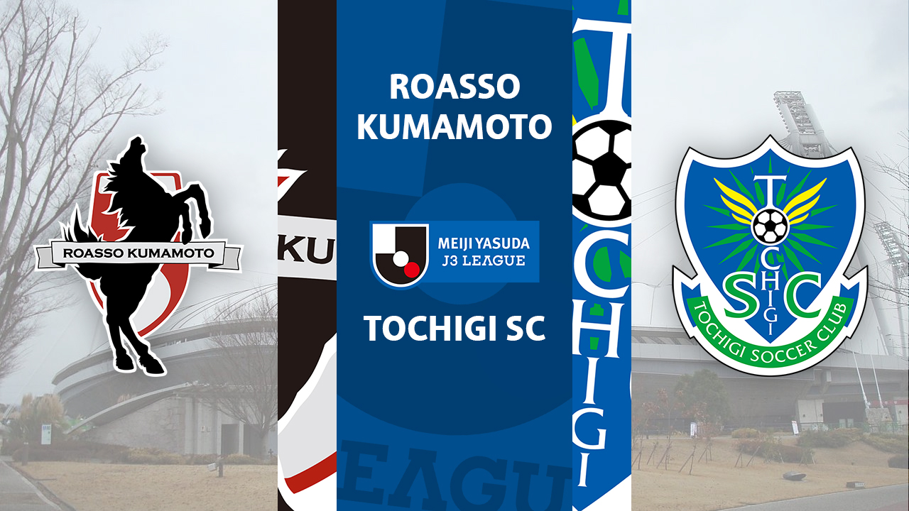 Roasso Kumamoto vs Tochigi SC poster