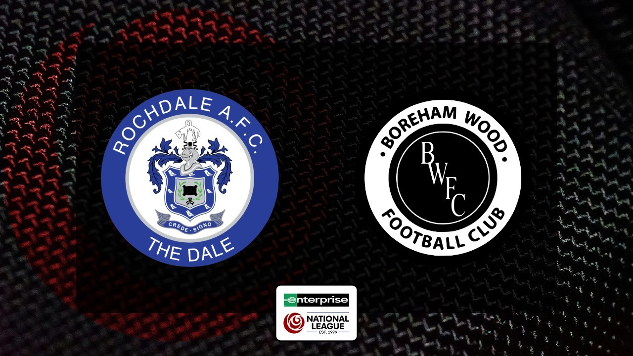 Rochdale vs Boreham Wood poster