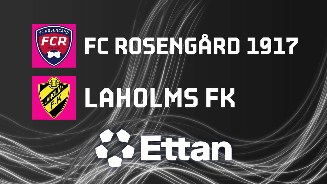 Rosengård vs Laholm poster