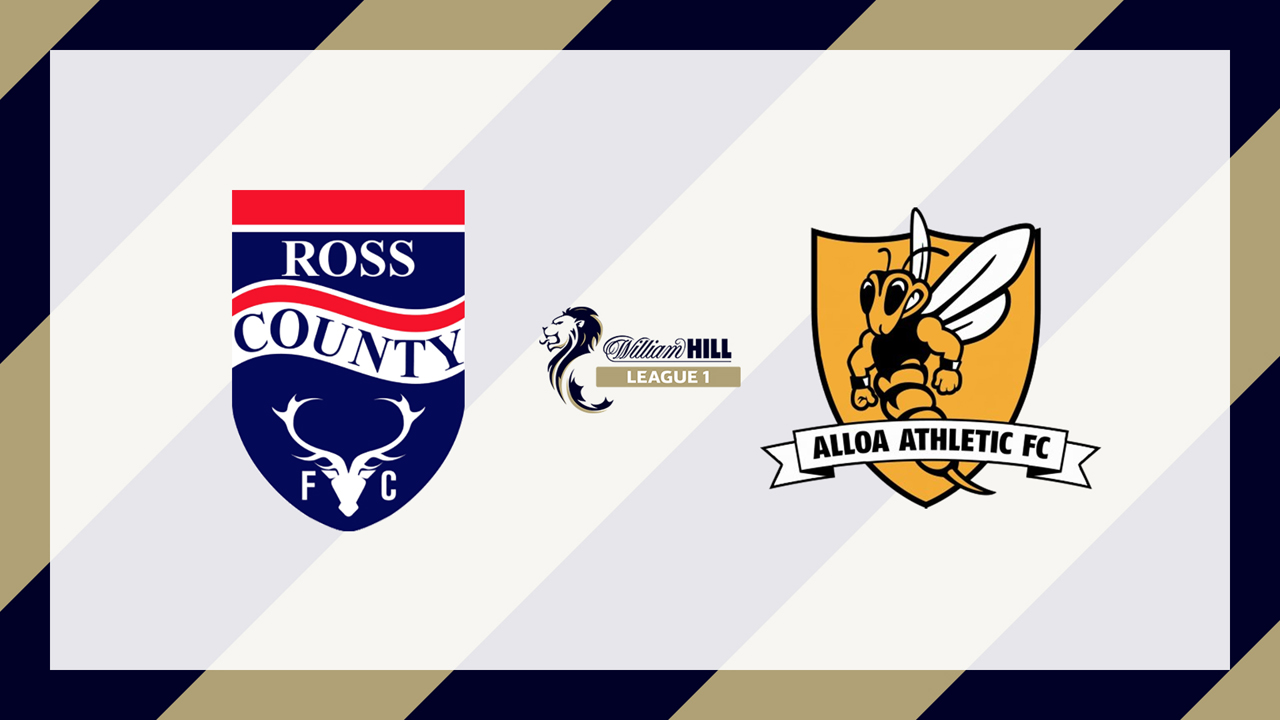 Ross County vs Alloa Athletic poster
