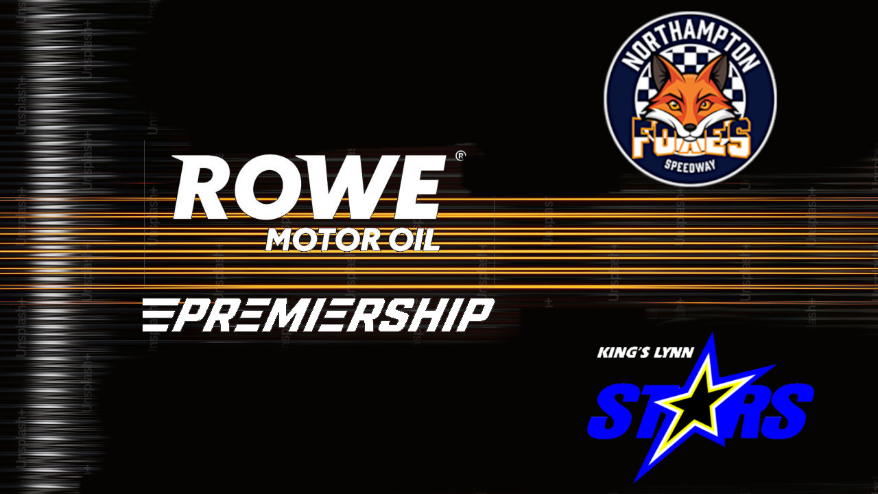 ROWE Motor Oil Premiership R1   Northampton Foxes v Kings Lynn Stars image