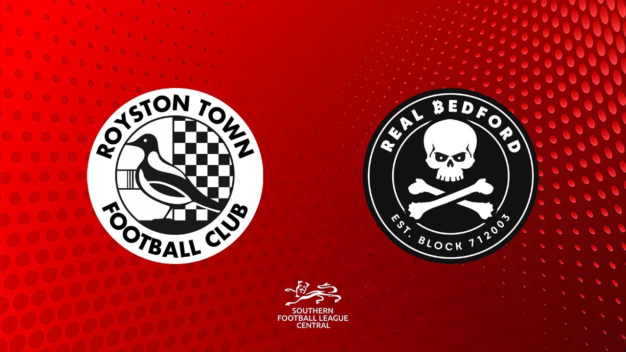 Royston Town vs Real Bedford poster