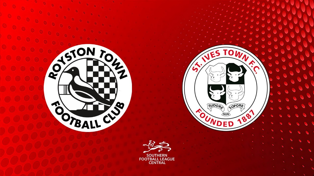 Royston Town vs St Ives Town poster