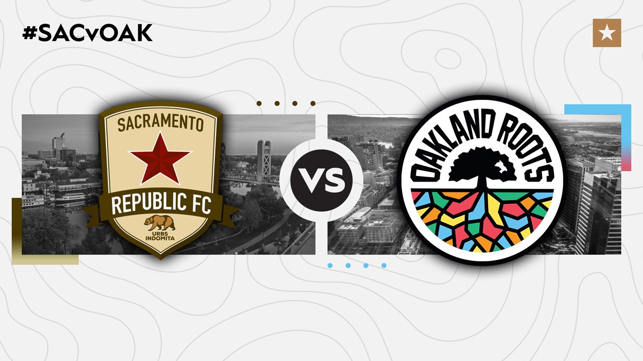 Sacramento Republic vs Oakland Roots poster