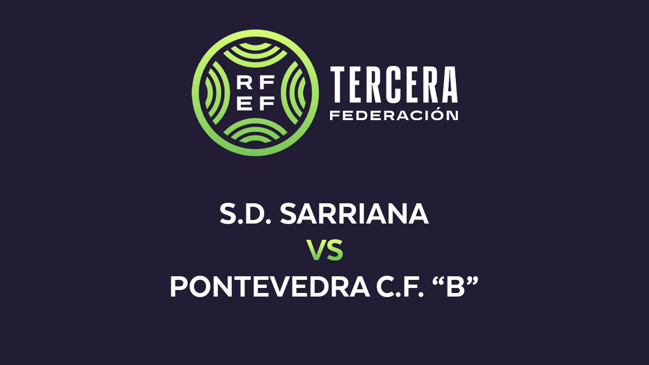 Sarriana vs Pontevedra B poster