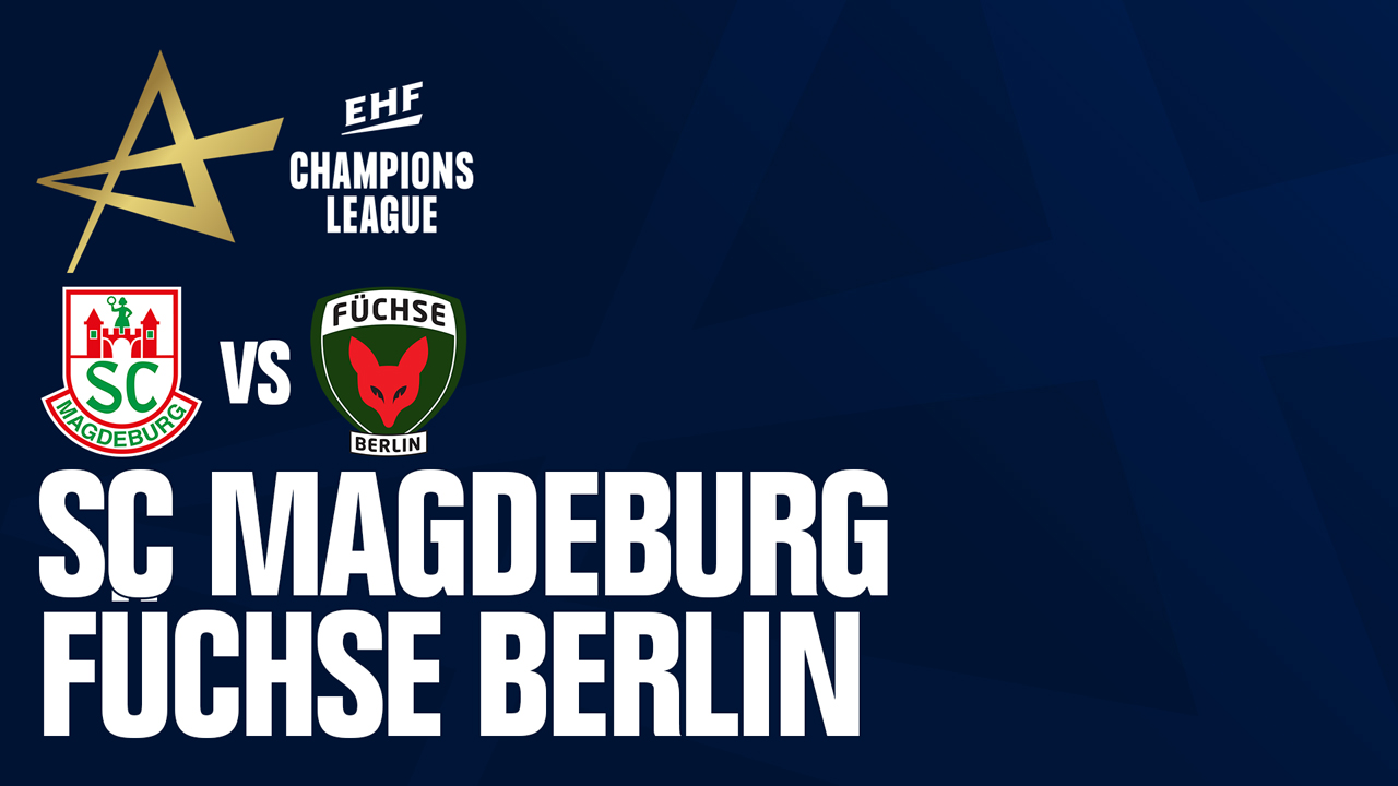 SC Magdeburg vs Füchse Berlin poster