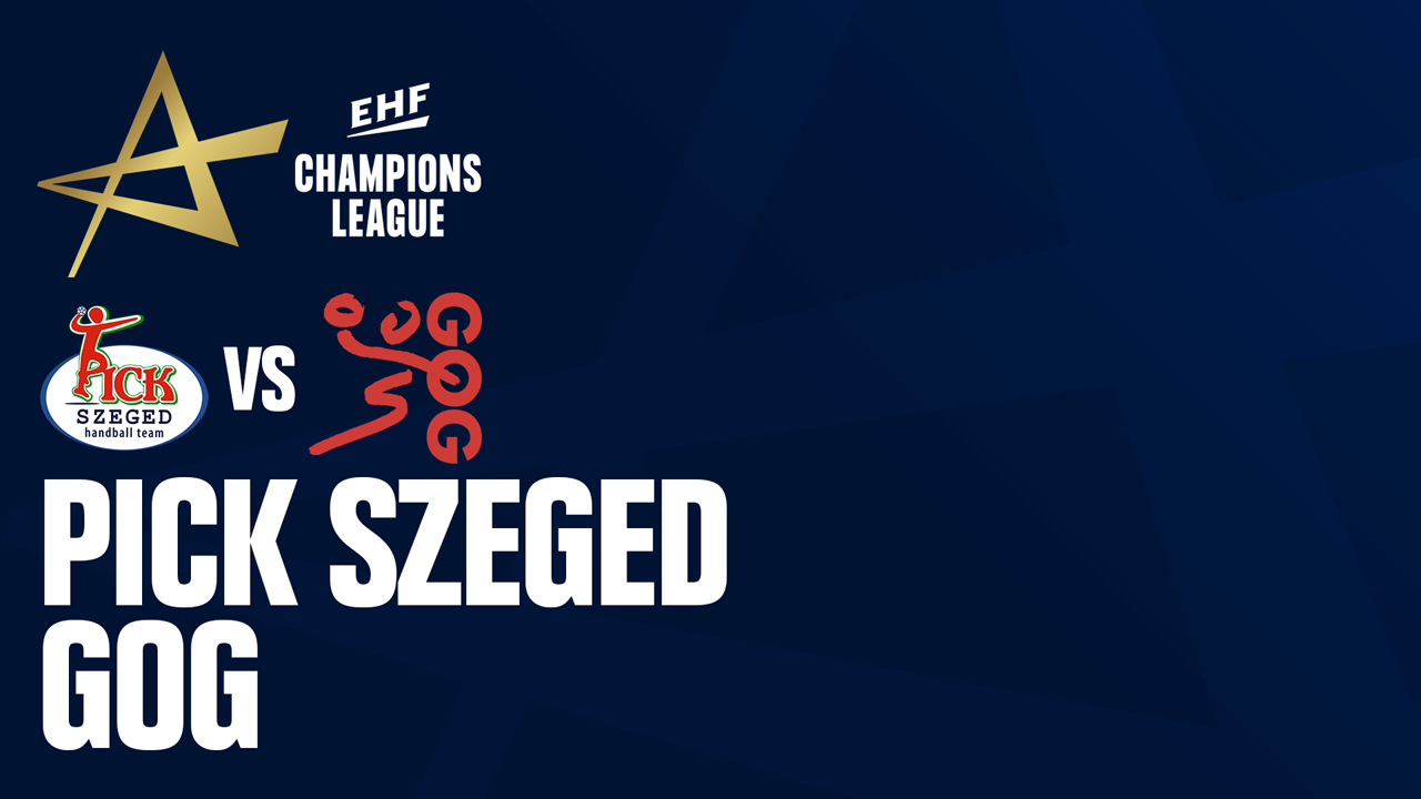 SC Pick Szeged vs GOG Håndbold poster